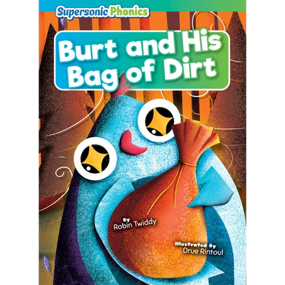 Burt and His Bag of Dirt - Library Binding