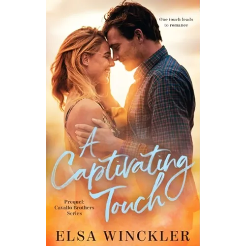 A Captivating Touch: Prequel: Cavallo Brothers Series - Paperback