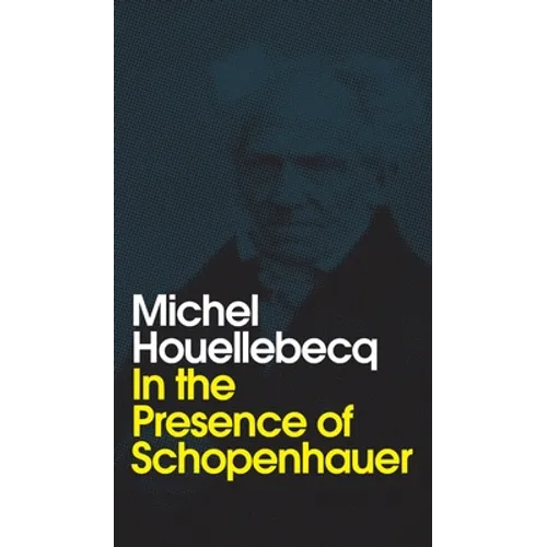 In the Presence of Schopenhauer - Hardcover
