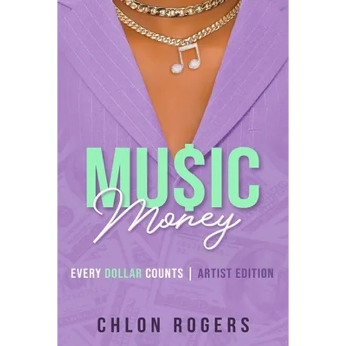 Music Money: Every Dollar Counts - Paperback