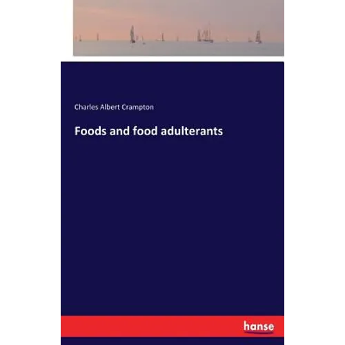 Foods and food adulterants - Paperback
