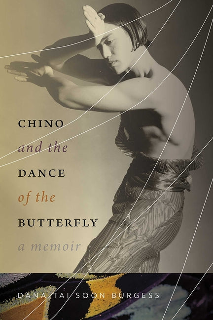 Chino and the Dance of the Butterfly: A Memoir - Paperback