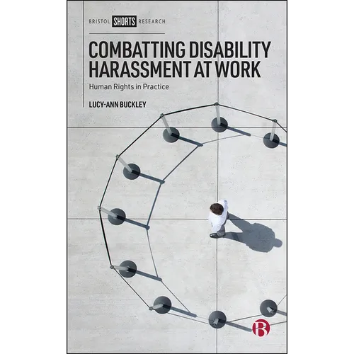 Combatting Disability Harassment at Work: Human Rights in Practice - Hardcover