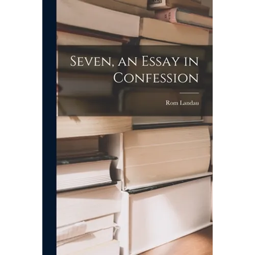 Seven, an Essay in Confession - Paperback