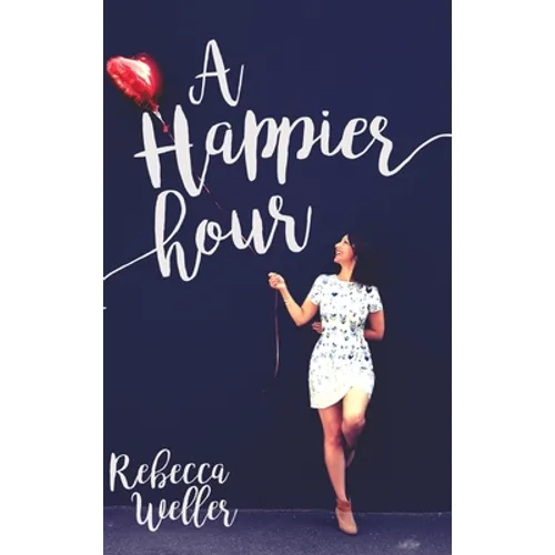 A Happier Hour - Hardcover