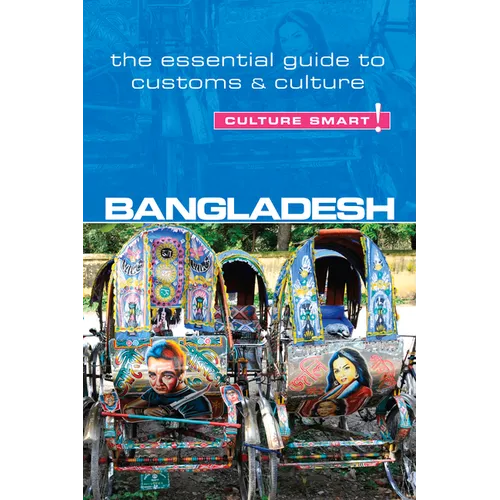 Bangladesh - Culture Smart!: The Essential Guide to Customs & Culture - Paperback