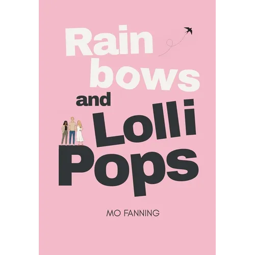 Rainbows and Lollipops - Hardcover