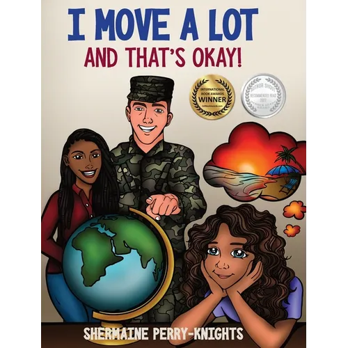 I Move A Lot and That's Okay - Hardcover