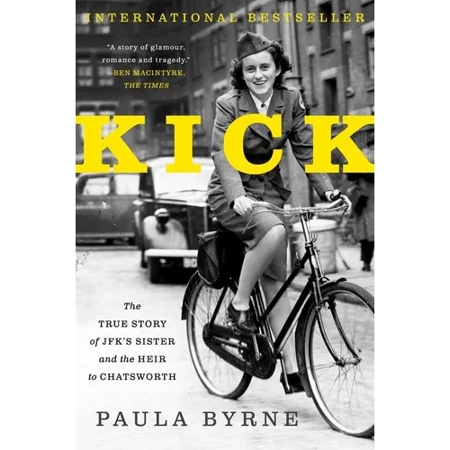 Kick: The True Story of Jfk's Sister and the Heir to Chatsworth - Paperback