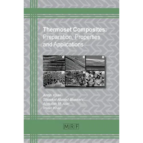 Thermoset Composites: Preparation, Properties and Applications - Paperback