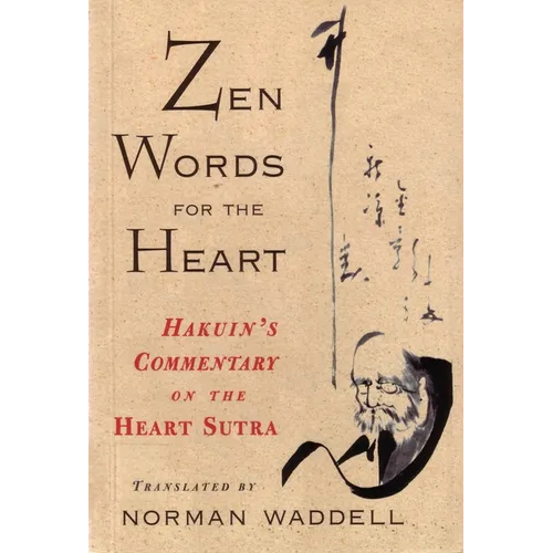 Zen Words for the Heart: Hakuin's Commentary on the Heart Sutra - Paperback