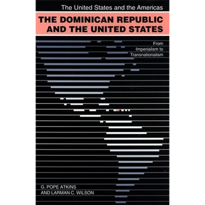 The Dominican Republic and the United States - Paperback