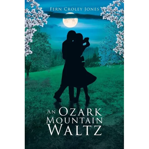 An Ozark Mountain Waltz - Paperback