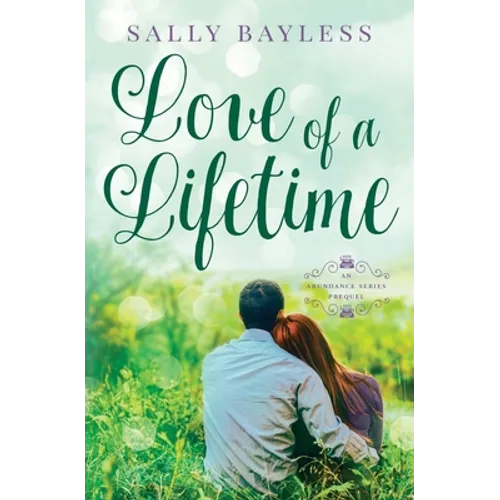 Love of a Lifetime: An Abundance Series Prequel - Paperback