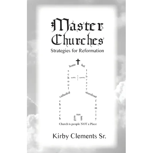 Master Churches: Strategies for Reformation - Paperback