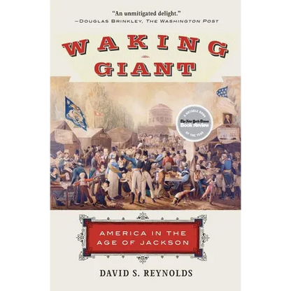 Waking Giant: America in the Age of Jackson - Paperback