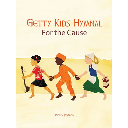 Getty Kid's Hymnal - For the Cause - Paperback