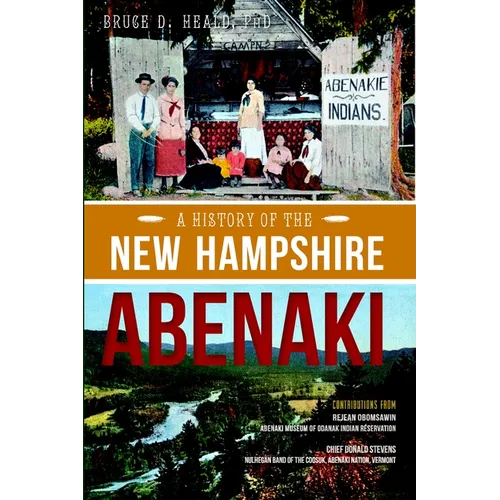 A History of the New Hampshire Abenaki - Paperback