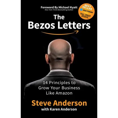 The Bezos Letters: 14 Principles to Grow Your Business Like Amazon - Paperback