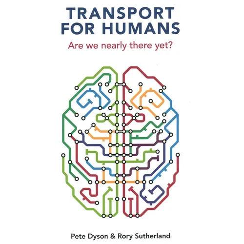 Transport for Humans: Are We Nearly There Yet? - Paperback