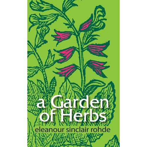 A Garden of Herbs - Hardcover