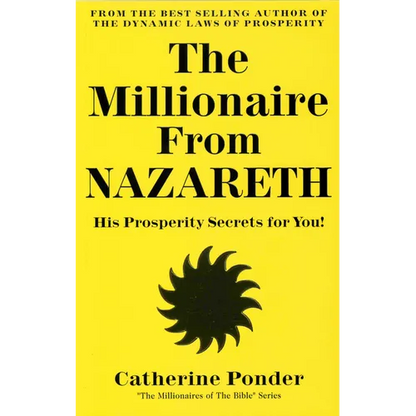 The Millionaire from Nazareth: His Prosperity Secrets for You! (Millionaires of the Bible Series) - Paperback