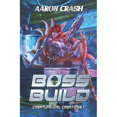 Boss Build: A Monster Girl Adventure - Paperback