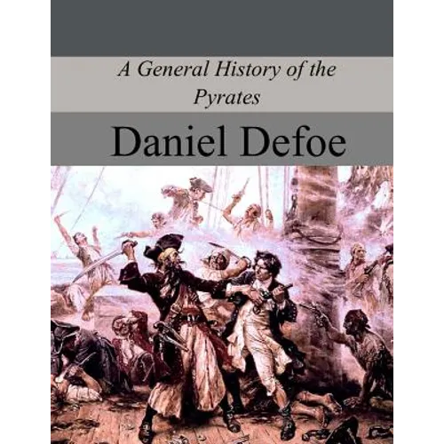 A General History of the Pyrates - Paperback