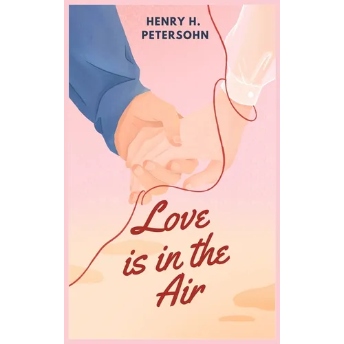 Love is in the Air - Hardcover