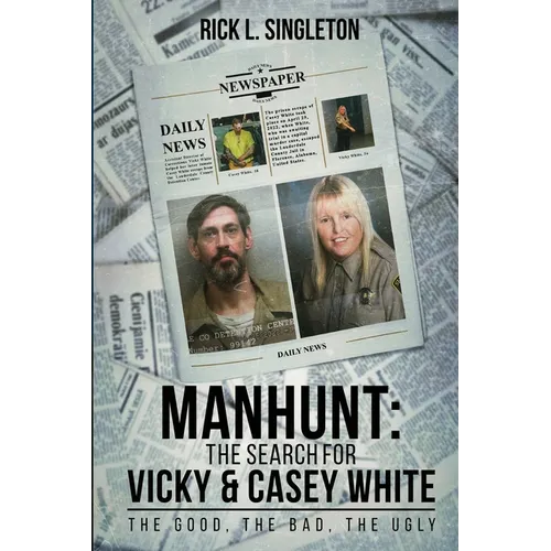Manhunt: The Search for Vicky and Casey White - Paperback