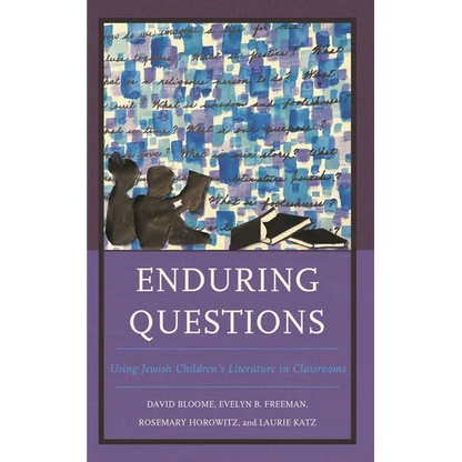 Enduring Questions: Using Jewish Children's Literature in Classrooms - Paperback