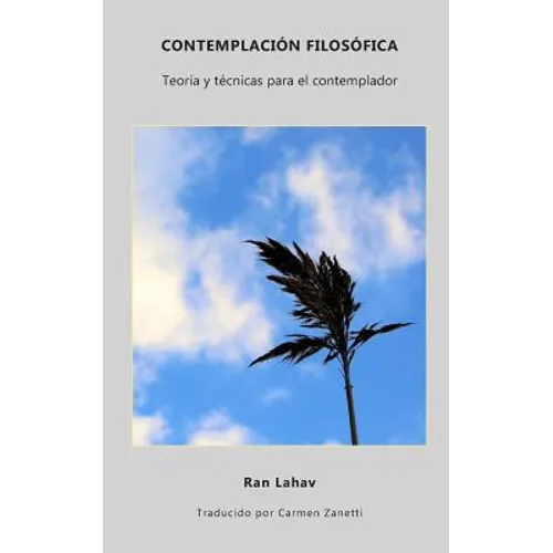 Contemplación Filosófica: Teoría y técnicas para el contemplador - Paperback