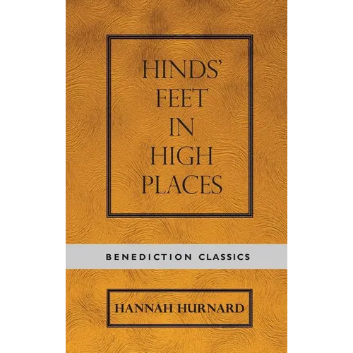 Hinds' Feet on High Places - Hardcover