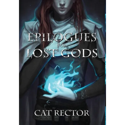 Epilogues for Lost Gods - Hardcover