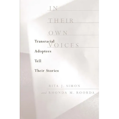 In Their Own Voices: Transracial Adoptees Tell Their Stories - Paperback