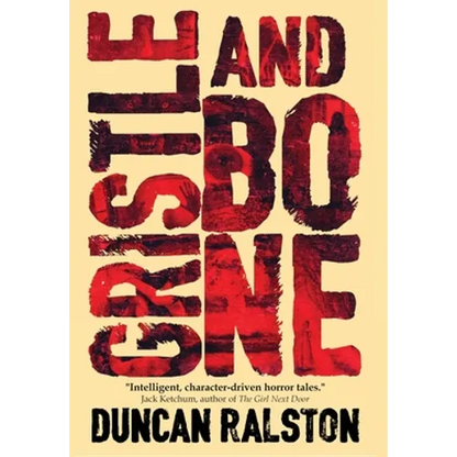 Gristle and Bone - Hardcover