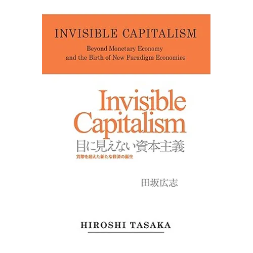 Invisible Capitalism. Beyond Monetary Economy and the Birth of New Paradigm - Paperback
