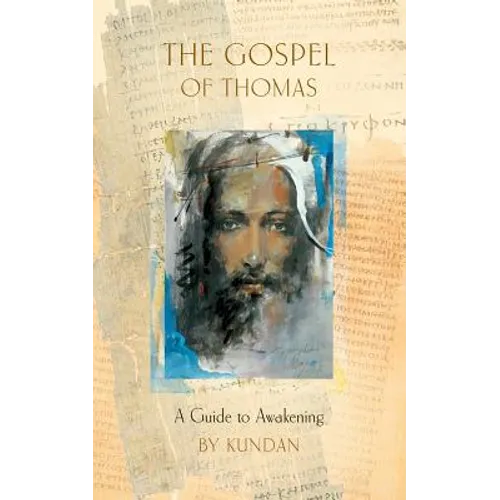 The Gospel of Thomas: A Guide to Awakening - Paperback