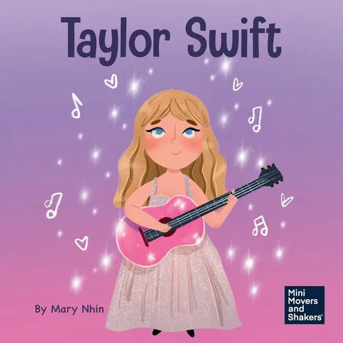 Taylor Swift: A Kid's Book About Being Authentically Yourself - Paperback