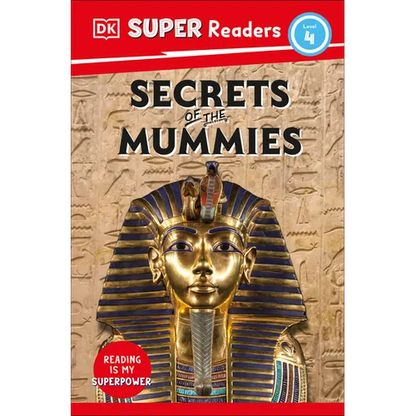DK Super Readers Level 4 Secrets of the Mummies - Paperback