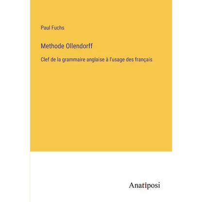 Methode Ollendorff: Clef de la grammaire anglaise à l'usage des français - Paperback