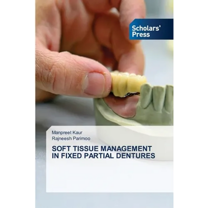 Soft Tissue Management in Fixed Partial Dentures - Paperback