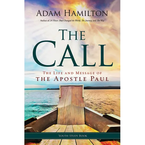 The Call Youth Study Book: The Life and Message of the Apostle Paul - Paperback