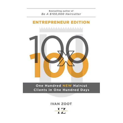 100 New Haircut Clients in 100 Days - Paperback