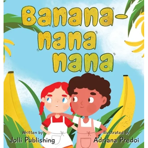 Banana-Nana-Nana - Hardcover