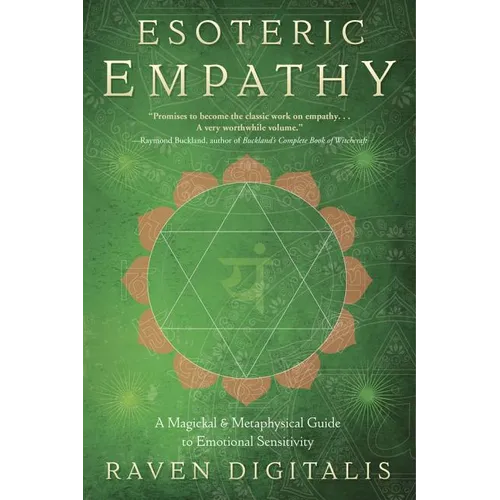 Esoteric Empathy: A Magickal & Metaphysical Guide to Emotional Sensitivity - Paperback
