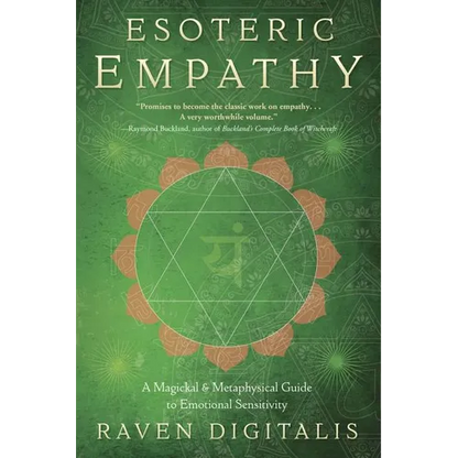 Esoteric Empathy: A Magickal & Metaphysical Guide to Emotional Sensitivity - Paperback