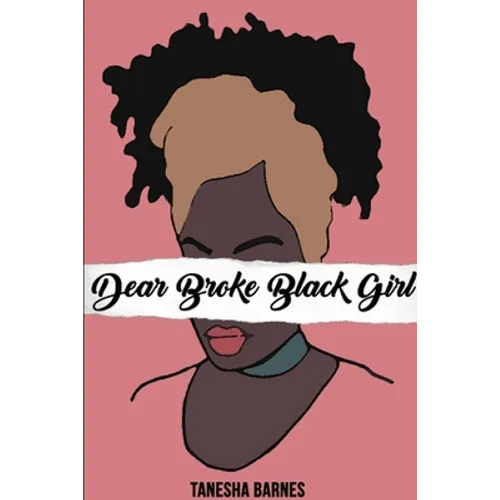 Dear Broke Black Girl - Paperback