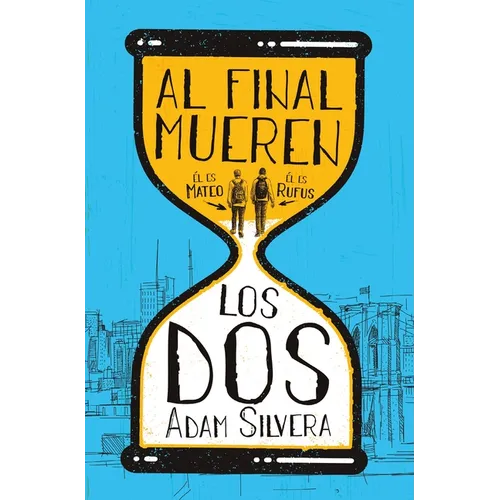 Al Final Mueren Los DOS -V3* - Paperback