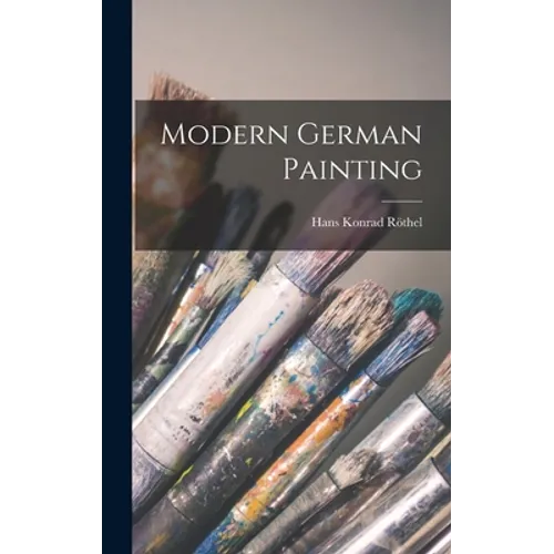 Modern German Painting - Hardcover